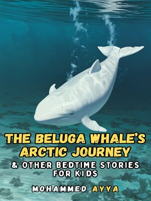 cover image of The Beluga Whale's Arctic Journey